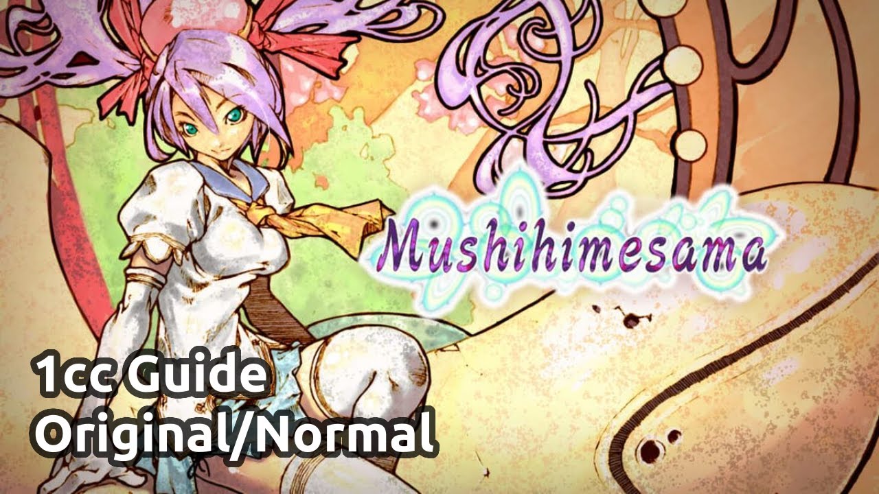 Mushihimesama: Beginner's Guide to 1cc Original/Normal