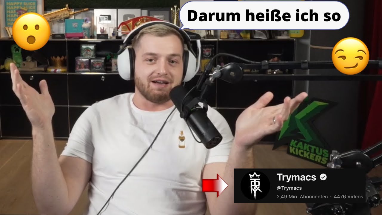 Die Geschichte hinter dem Namen &bdquo;Trymacs&ldquo;😳👀😮