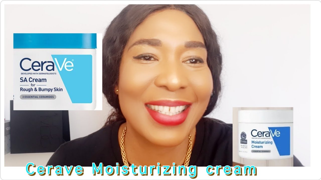 CeraVe Moisturizing Cream Review, Vs CeraVe SA Smoothing Cream For Rough Bumpy Skin Review
