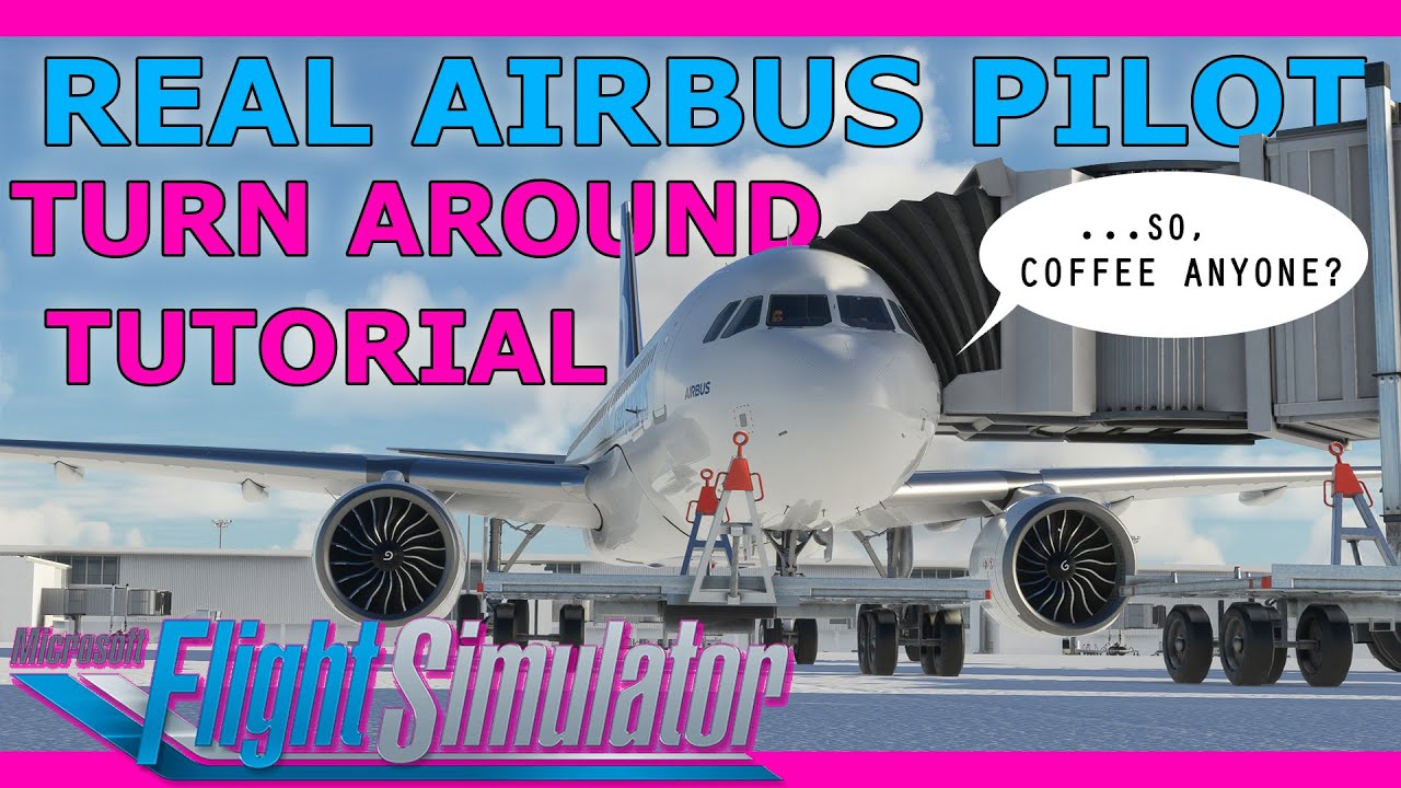 Учебное пособие по развороту с настоящим пилотом Airbus! MSFS A320