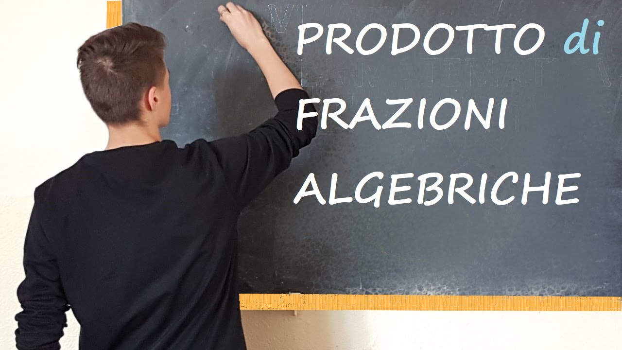 PRODOTTO di Frazioni Algebriche