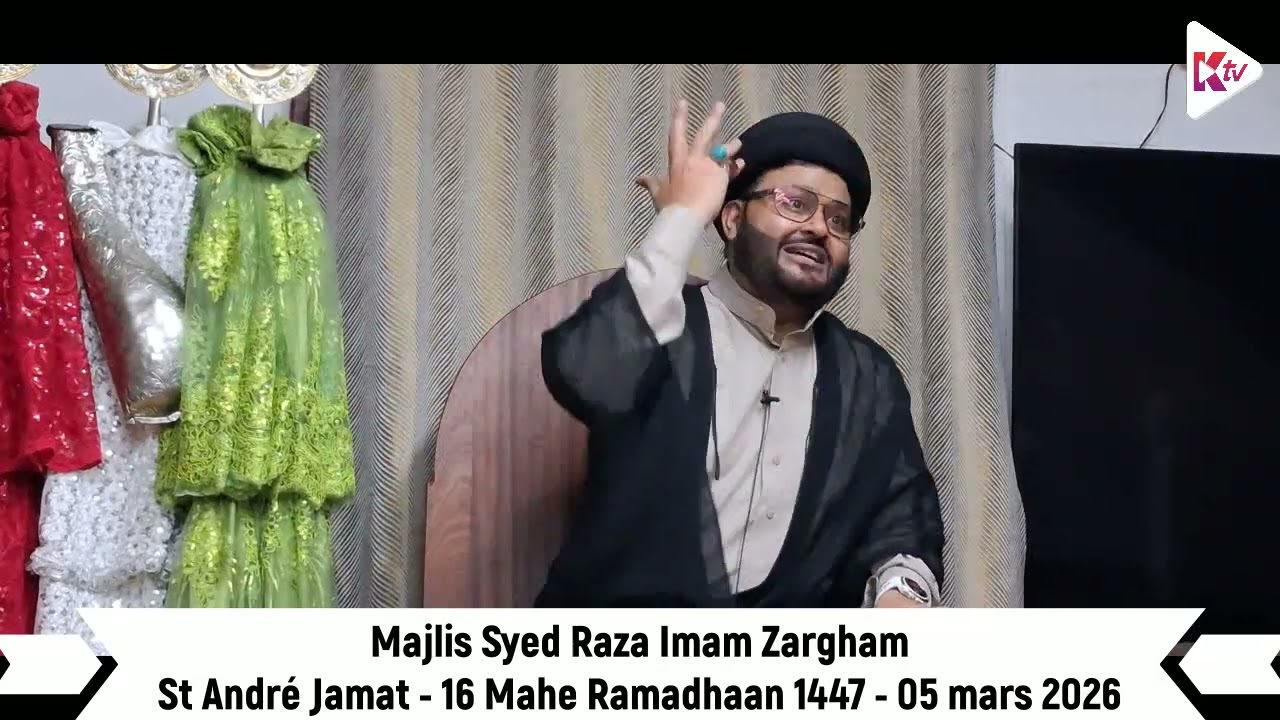 Run Est - 16Mahe Ramadhaan1447 - 050326 - Majlis Syed Raza Imam Zargham