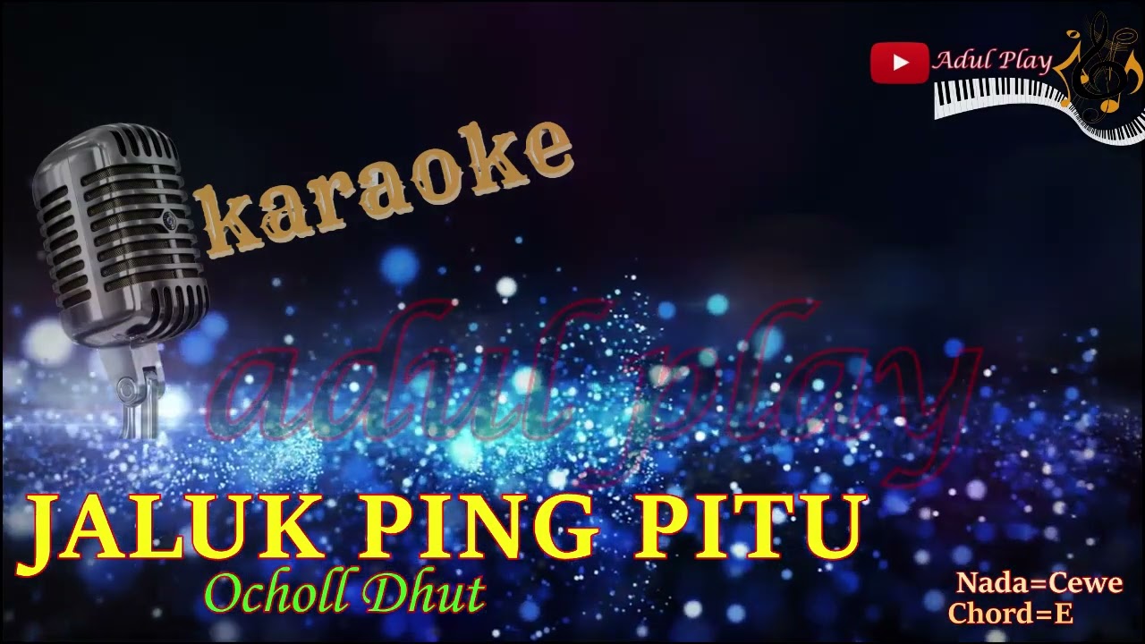 JALUK PING PITU KARAOKE - Ocholl Dhut (NADA CEWE)
