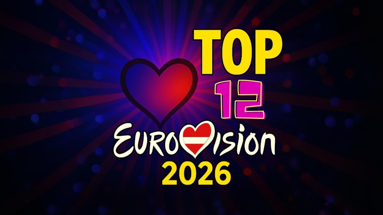 MY TOP 12 EUROVISION 2026