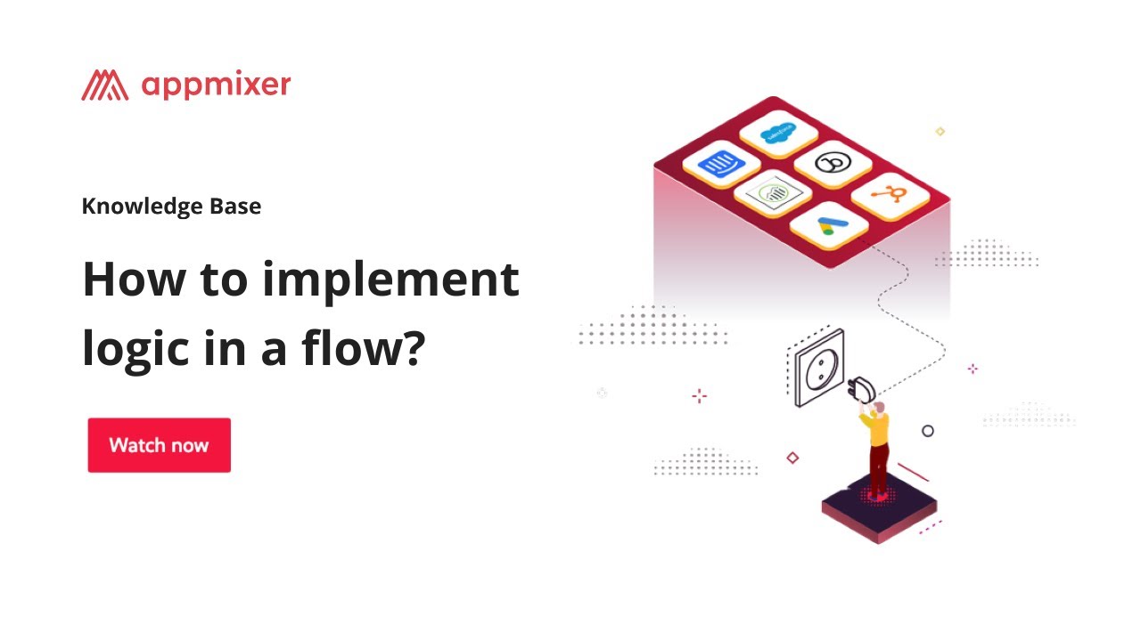 How to implement logic in a flow? &ndash; Appmixer Knowledge Base