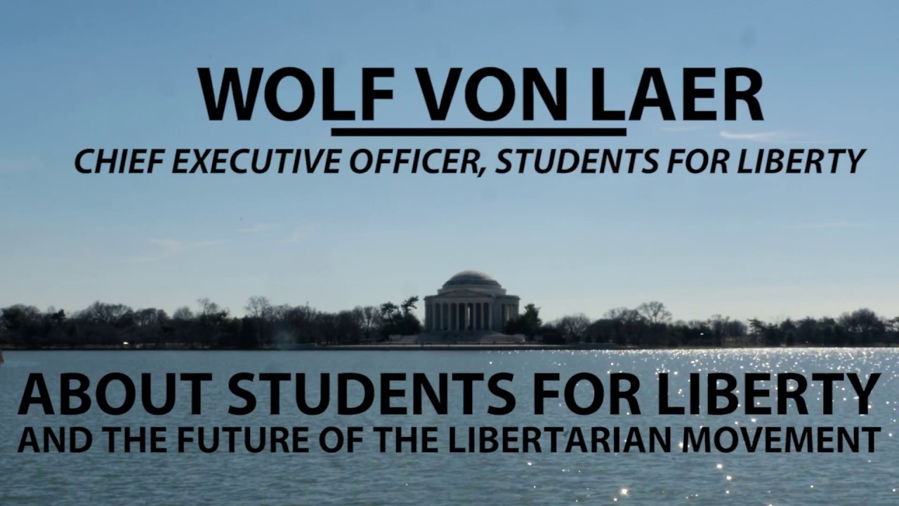Wolf von Laer - Students for Liberty 