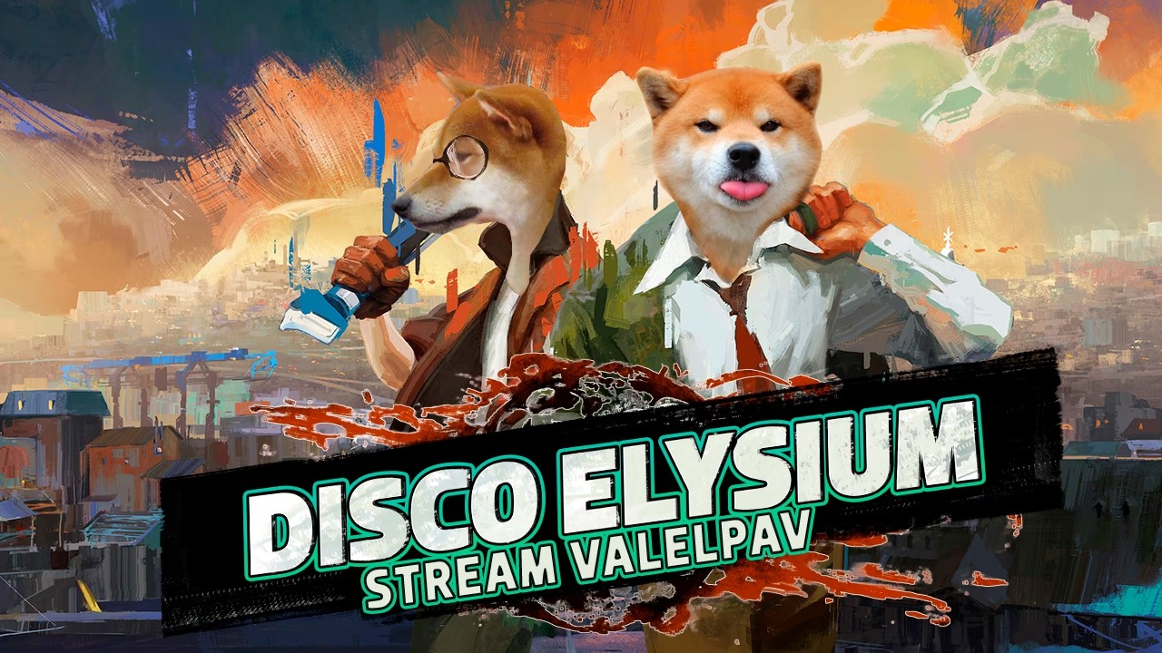 Disco Elysium - Stream Valelpav # 7