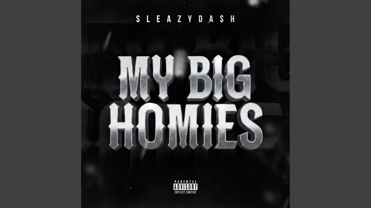 My Big Homies