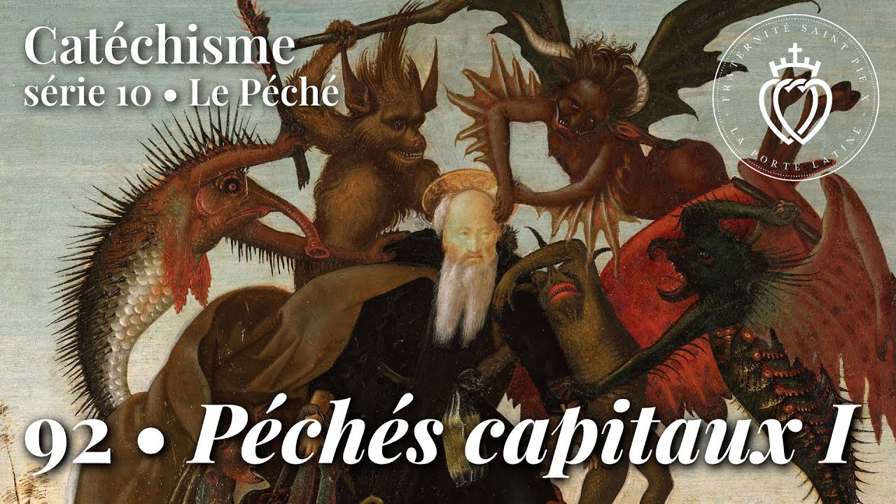 Catéchisme 92 • Les péchés capitaux – Première partie