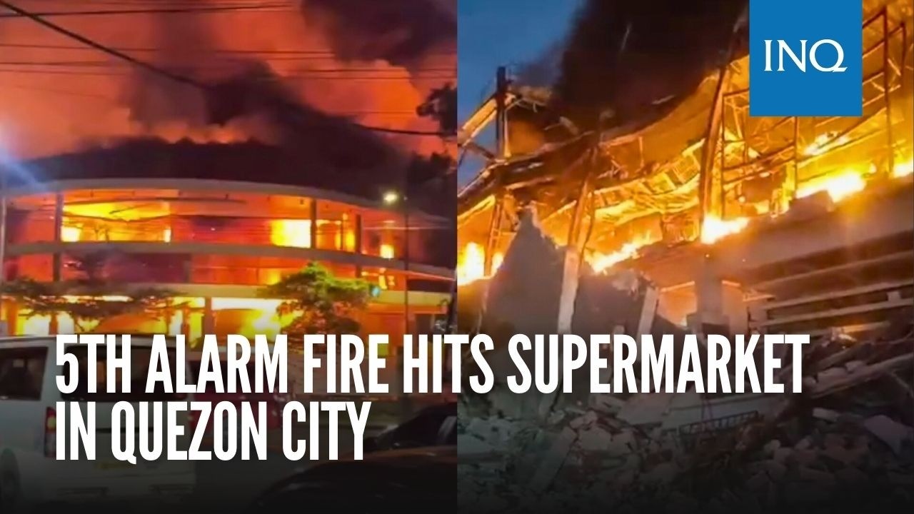 5th alarm fire hits supermarket in Quezon City