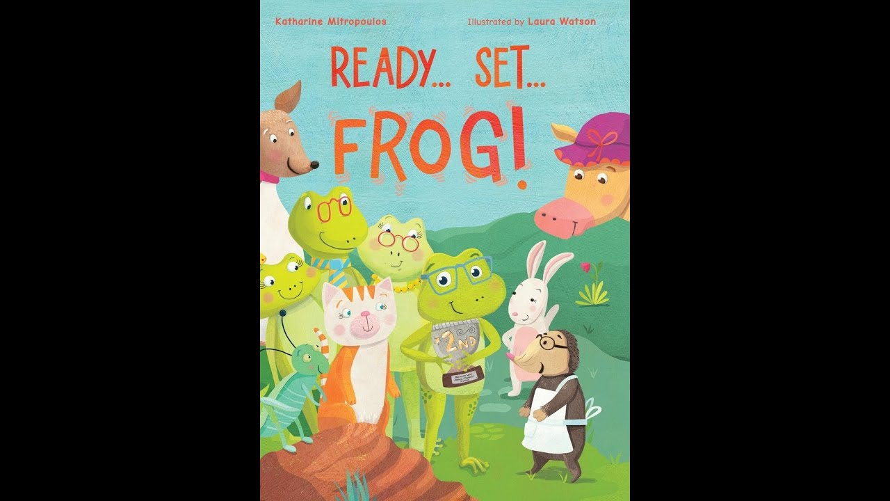Ready... Set... Frog!  - Children's books read aloud / bedtime stories for kids.