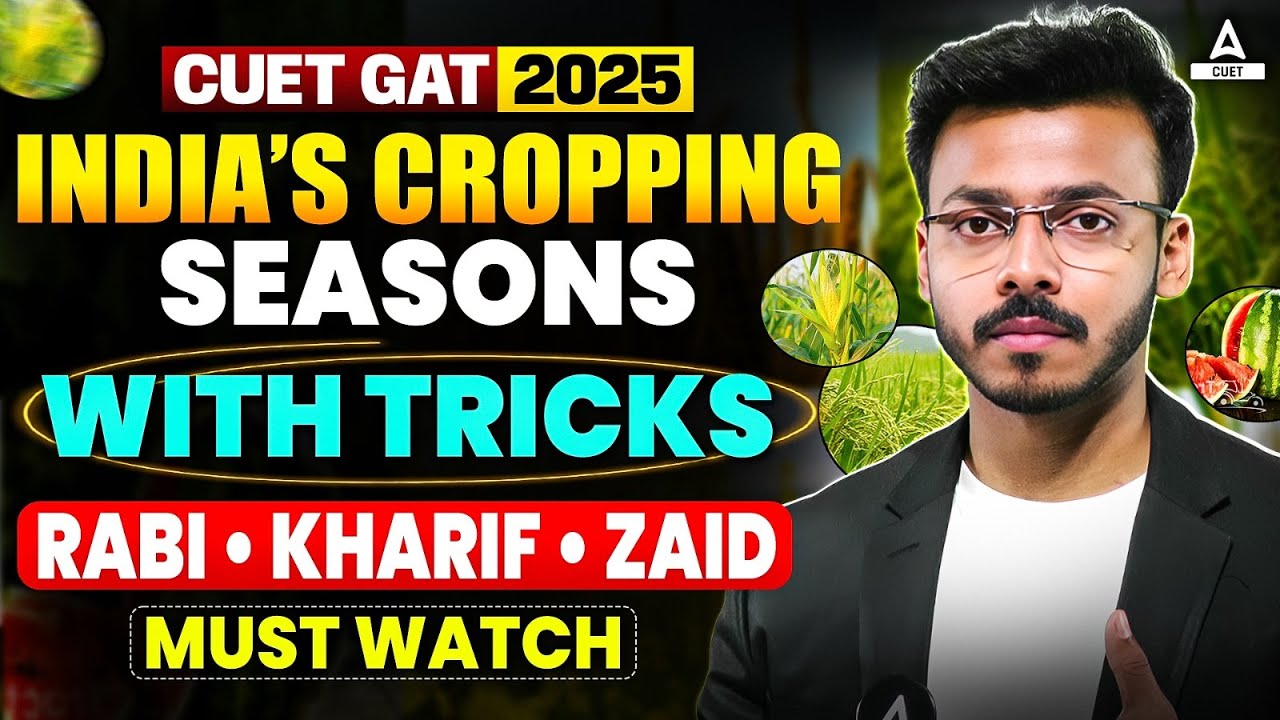 CUET GAT 2025 : India's Cropping Seasons with Tricks | CUET Static GK