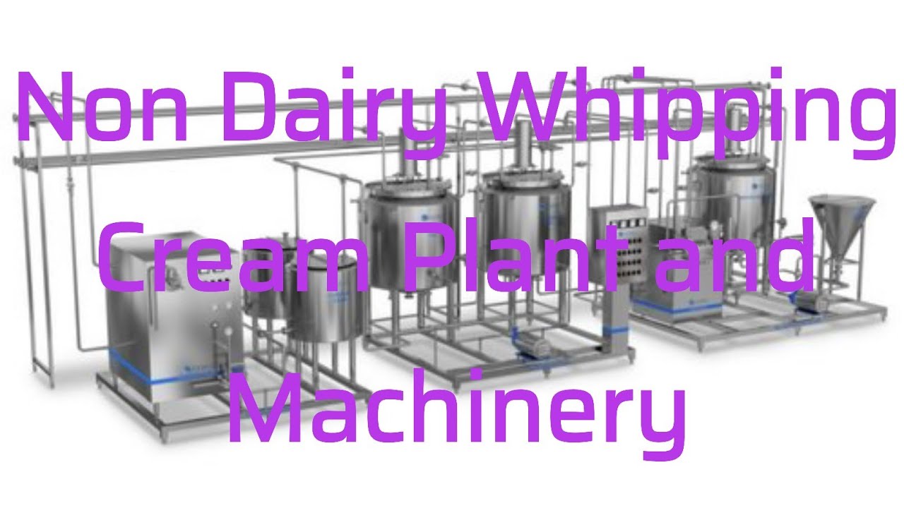 Non Dairy Whipping Cream plant and Machinery