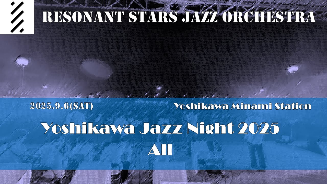 Yoshikawa Jazz Night 2025-Resonant Stars Jazz Orchestra