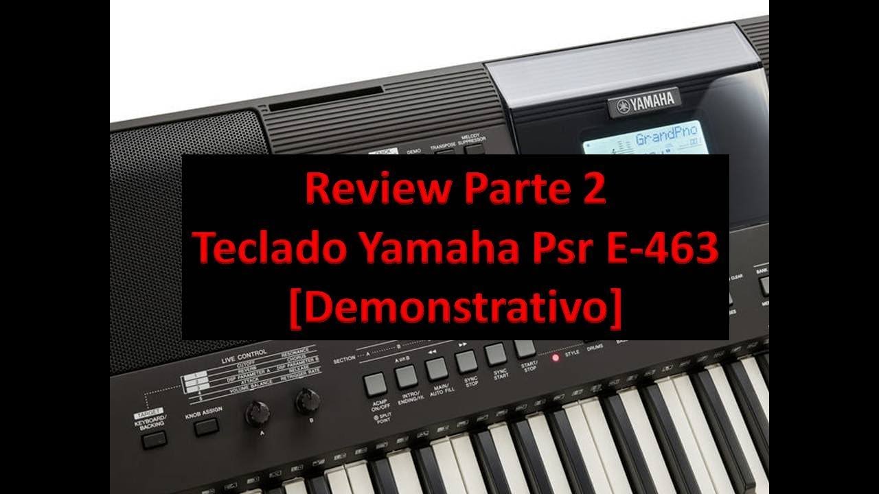 Review Yamaha PSR E-463 PARTE 2 [Demonstração]