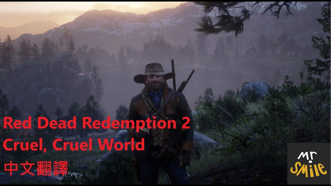 Red Dead Redemption 2 Cruel, Cruel World中文不專業翻譯