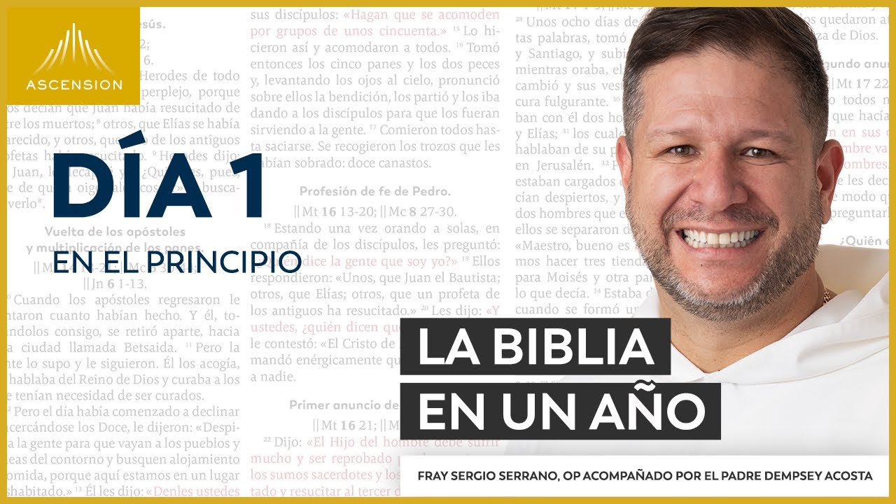 D&iacute;a 1: En el Principio &mdash; La Biblia en un A&ntilde;o (con Fray Sergio Serrano, OP)