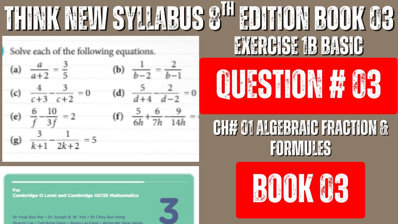 Ex 1B Q3 (Basic Level) | Algebraic Fractions | Oxford Math Book 3 8th Ed | Chapter 1