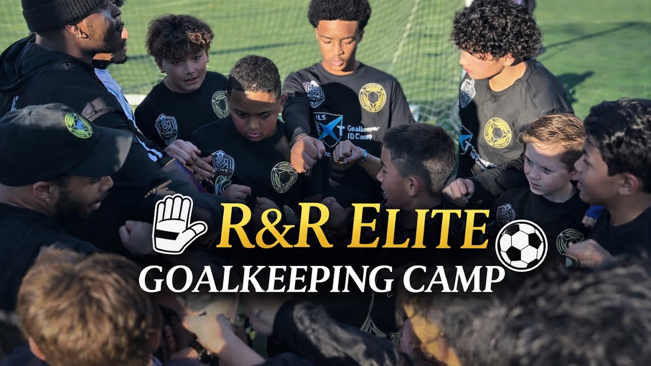 R&R Elite Goalkeeper Camp Class Of 2026