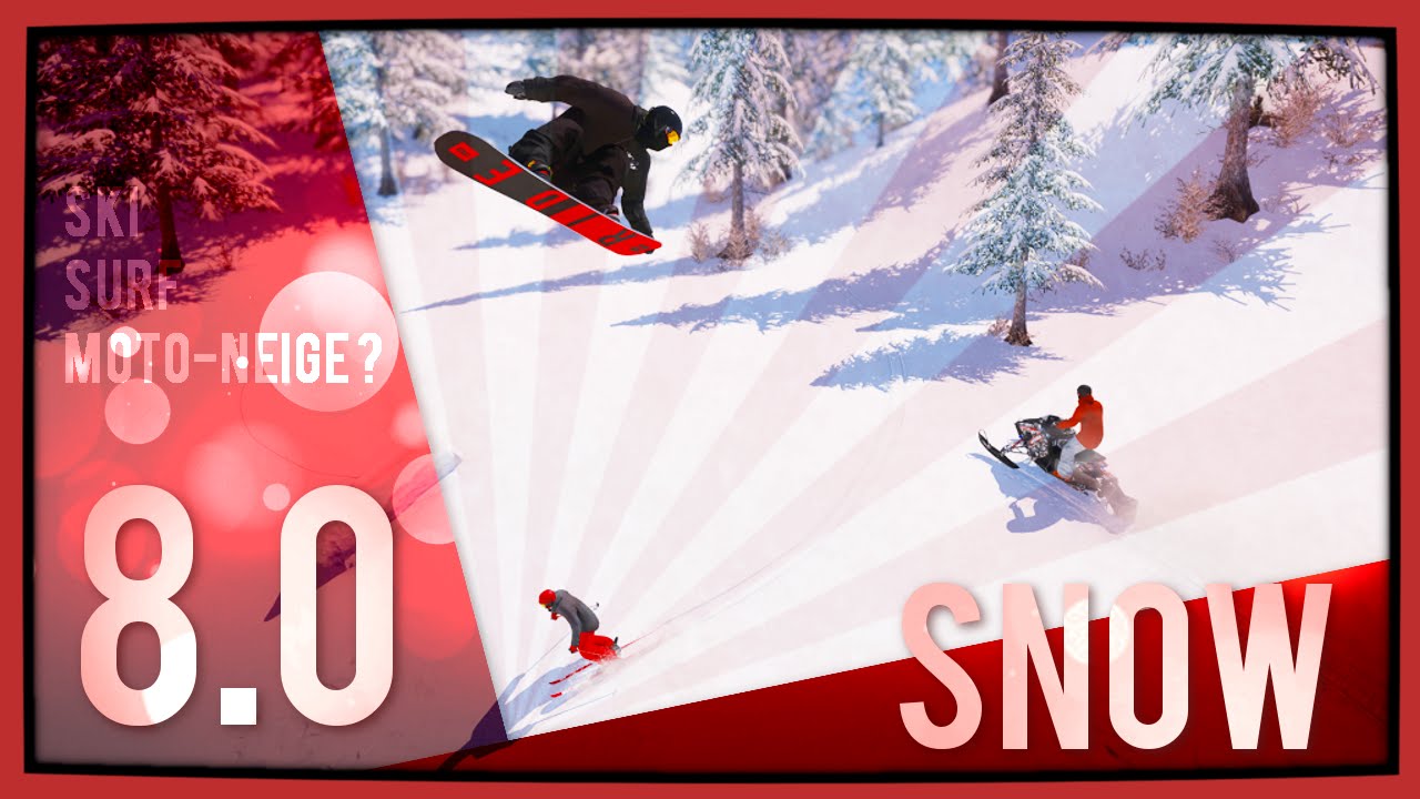 SKI, SURF, MOTO-NEIGE ?? SNOW - 8.0 [FR]