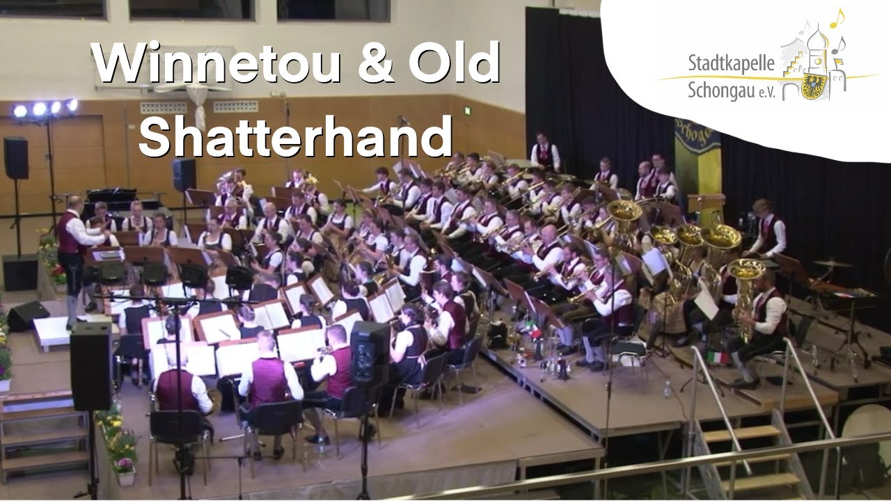 Winnetou & Old Shatterhand - Stadtkapelle Schongau