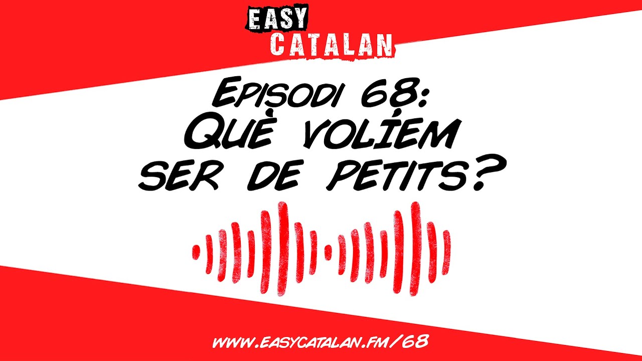 Tens una vocació? | Easy Catalan Podcast 68