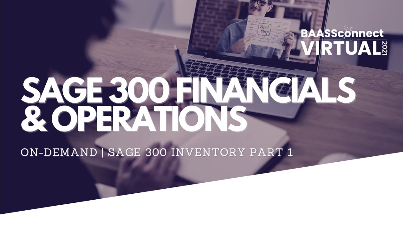 Инвентаризация в Sage 300. Часть 1 | BAASS Connect Virtual 2021