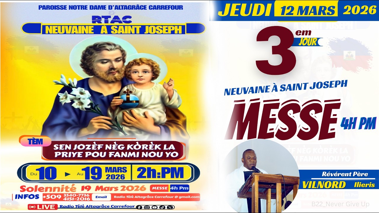JEUDI 12 MARS 2026| Neuvaine à Saint Joseph  3ᵉ j | ST-Joseph Nèg Kòrèk la priye pou fanmi nou yo
