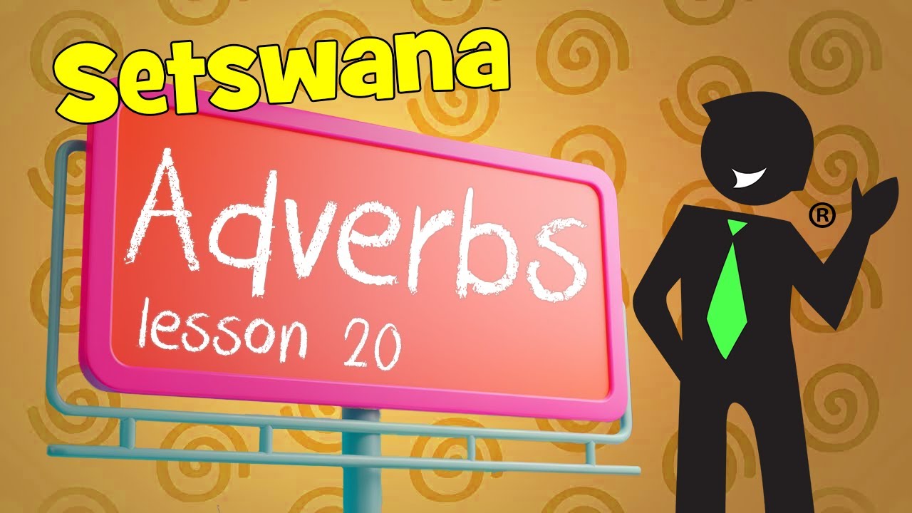 Setswana Adverbs 20.2