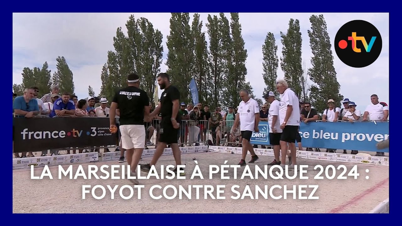 Mondial la Marseillaise à pétanque 2024 : 32e de finale Foyot contre Sanchez