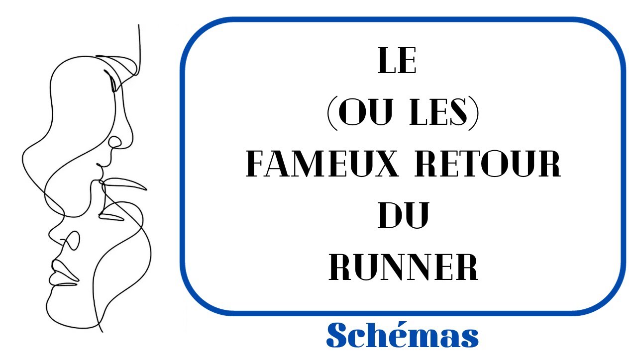 🔹🔷 LE (OU LES) RETOUR DU RUNNER