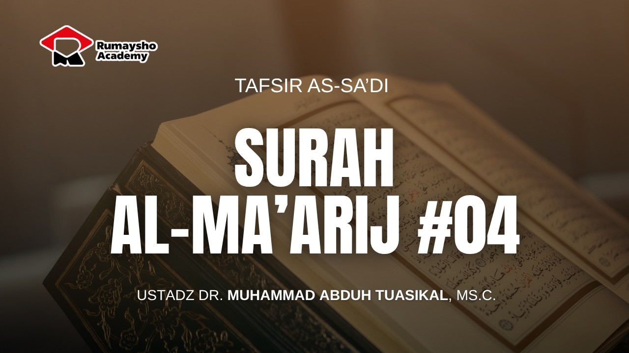 Tafsir As-Sa'di : Surah Al-Haqqah #09 - Dr. Muhammad Abduh Tuasikal, M.Sc.