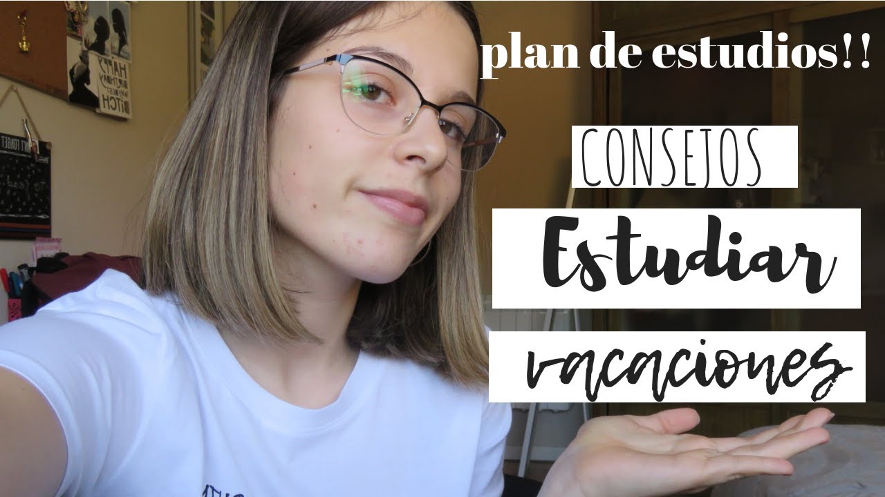 CÓMO ESTUDIAR EN VACACIONES Y CREAR UN PLAN DE ESTUDIO!!📝🤓