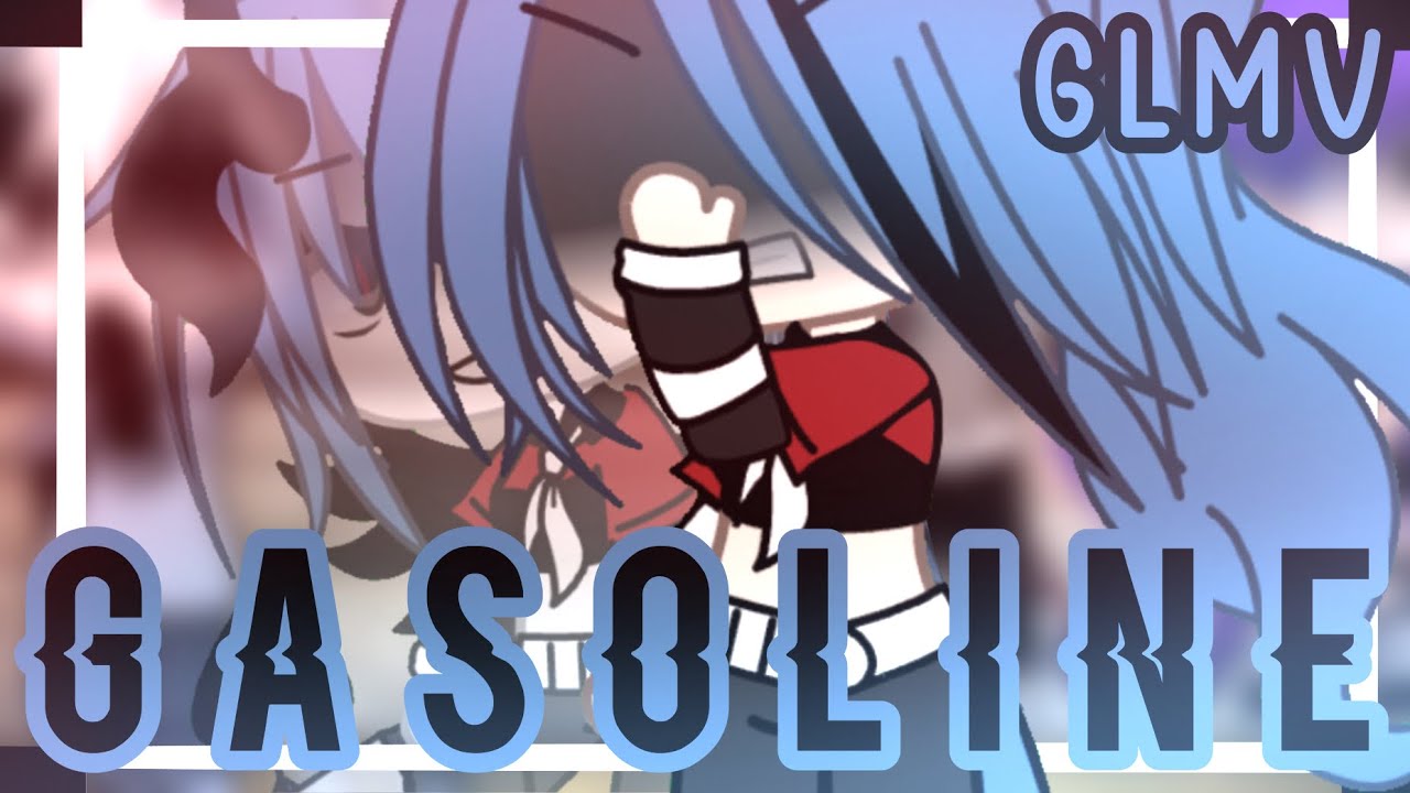 ☢︎ Gasoline ☢︎ GLMV ☢︎ Gacha Life Music Video ☢︎ [Lip Sync] ☢︎