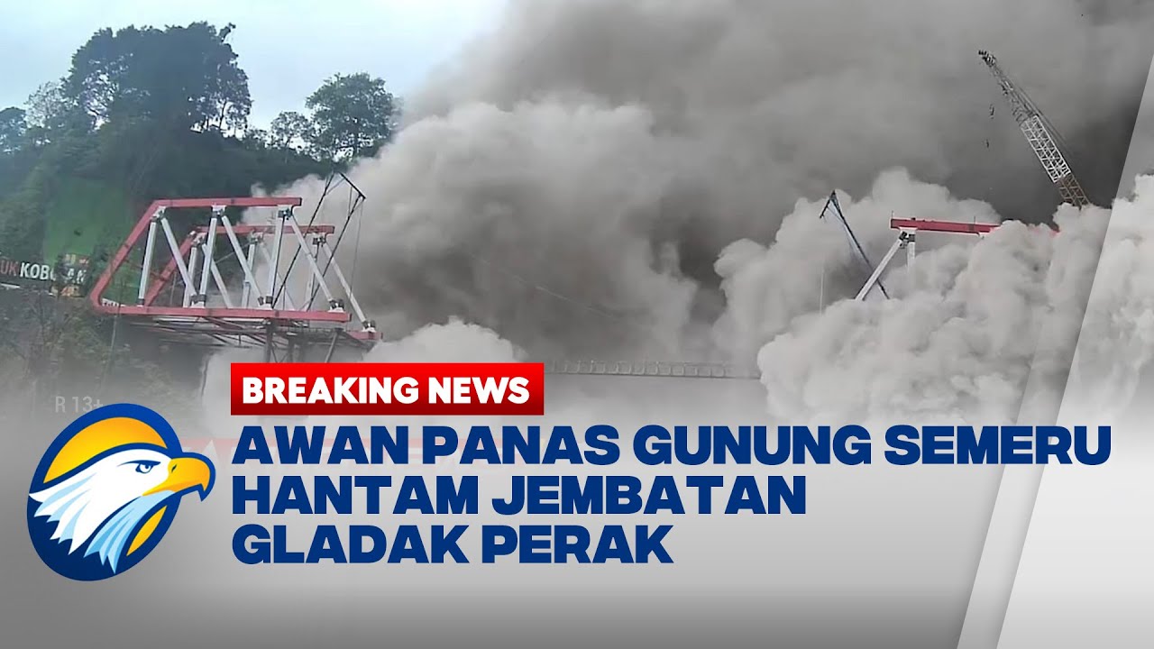 Awan Panas Gunung Semeru Hantam Jembatan Gladak Perak