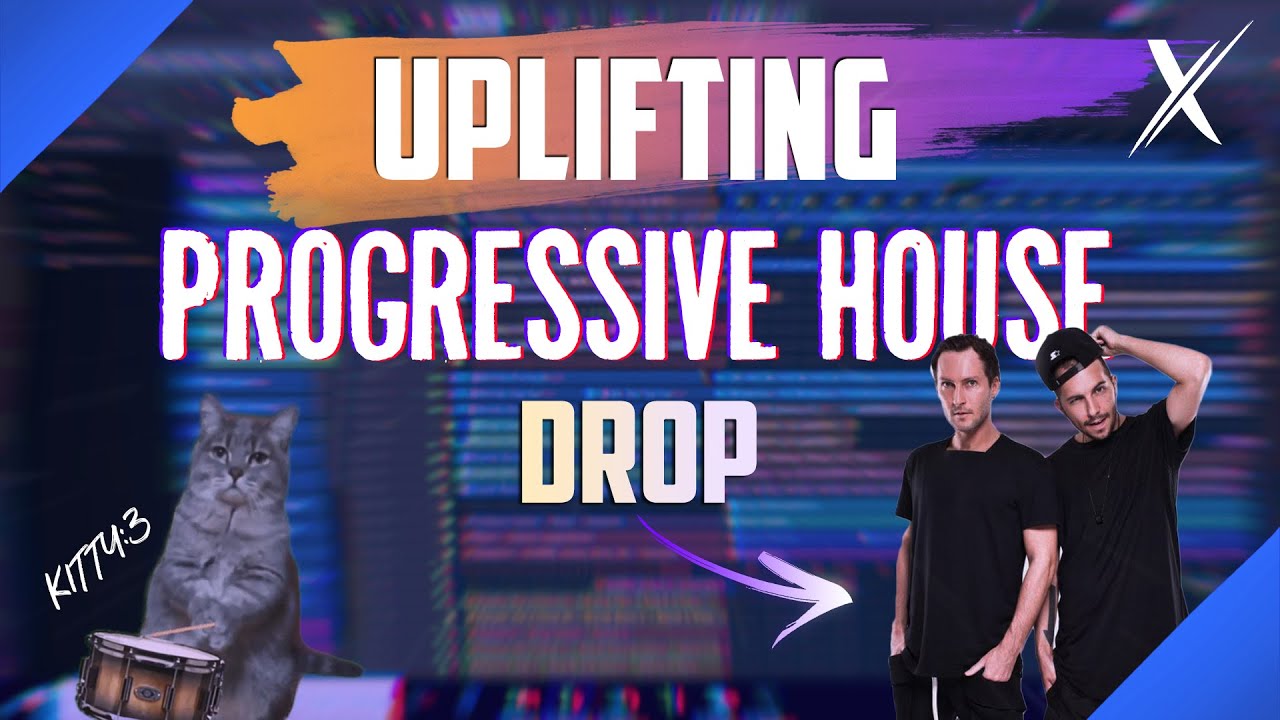 UPLIFTING PROGRESSIVE HOUSE Drop - FL Studio 20