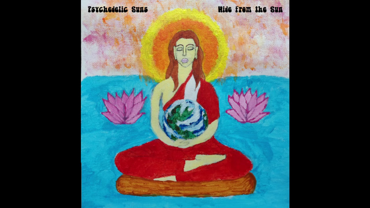 Psychedelic Suns - Hide from the Sun (2020 Album)