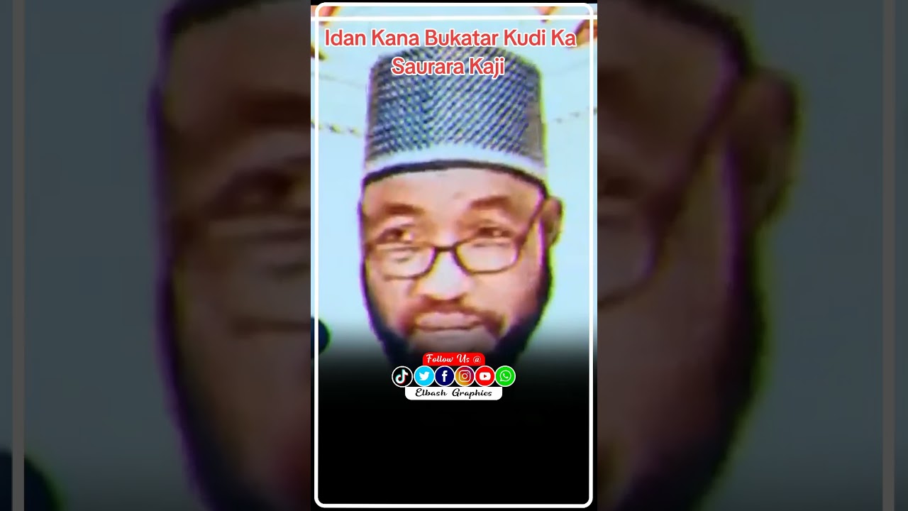 Idan Kana Bukar Kudi Saurara Kaji #sheikh #malam #waazi #arewa #guruntum 
