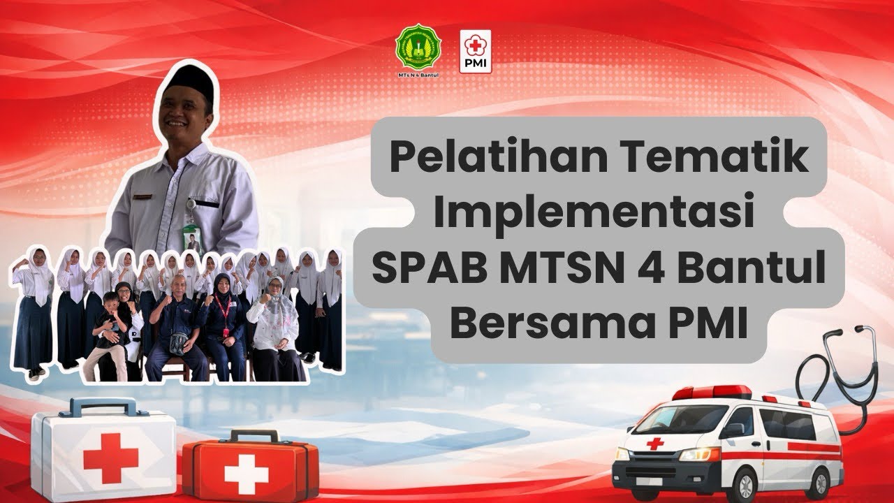 PELATIHAN TEMATIK IMPLEMENTASI SPAB | MTsN 4 BANTUL | PMI BANTUL