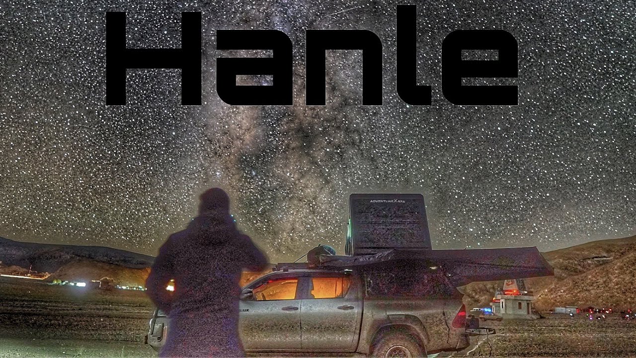 Hanle | Where Stars Touch Earth and Heart