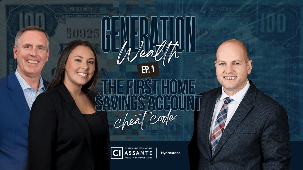 Generation Wealth: First Home Savings Account (FHSA) Cheat Code