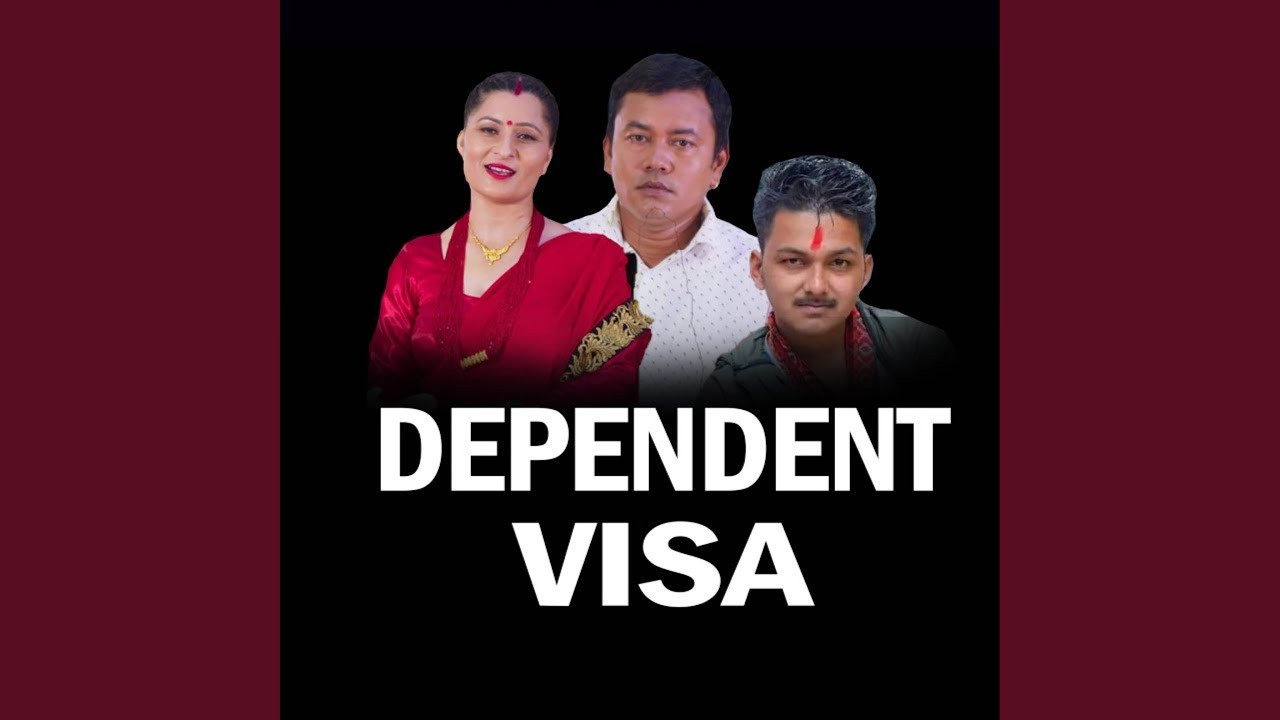 DEPENDENT VISA