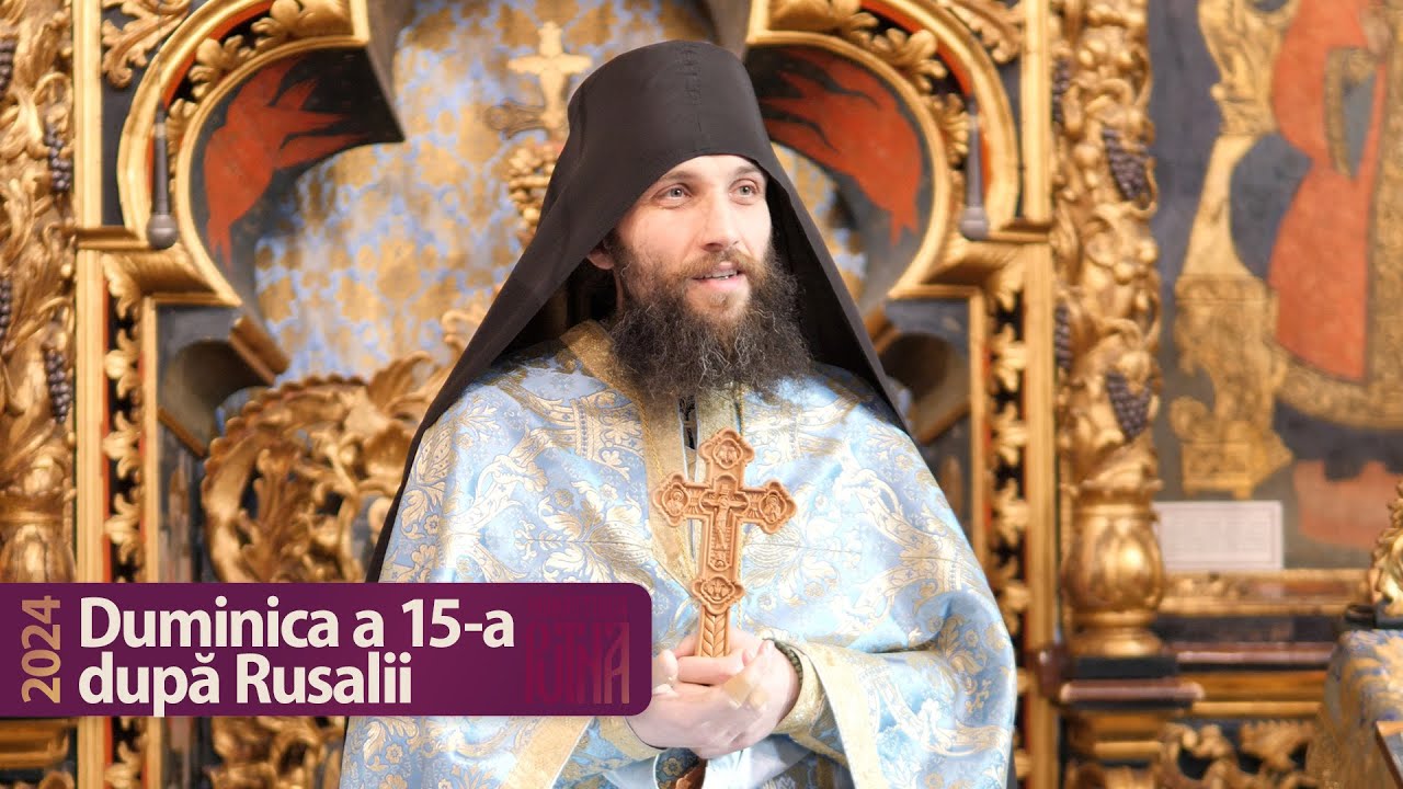 Să ne străduim a cunoaște dragostea lui Dumnezeu - Predică a Protos. Gherasim (2024)