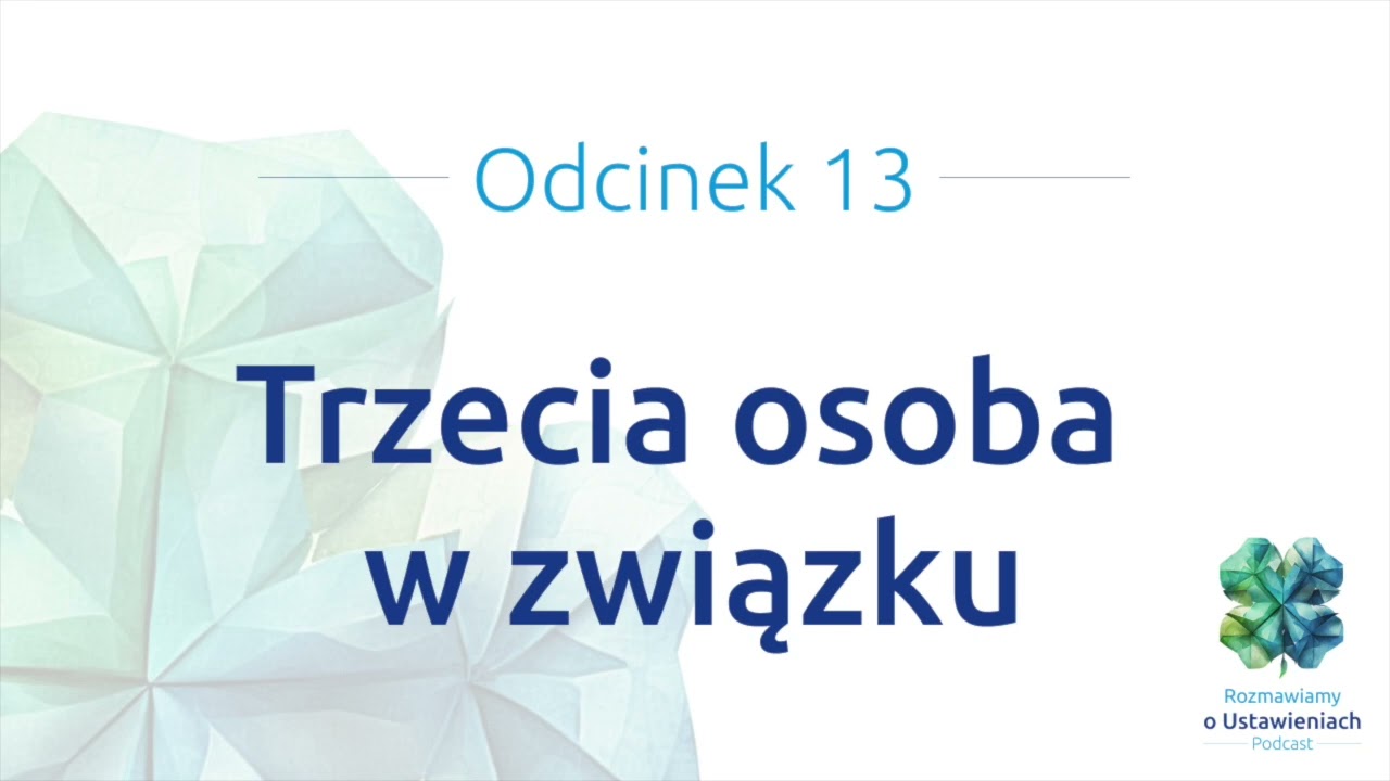 #13 Trzecia osoba w związku