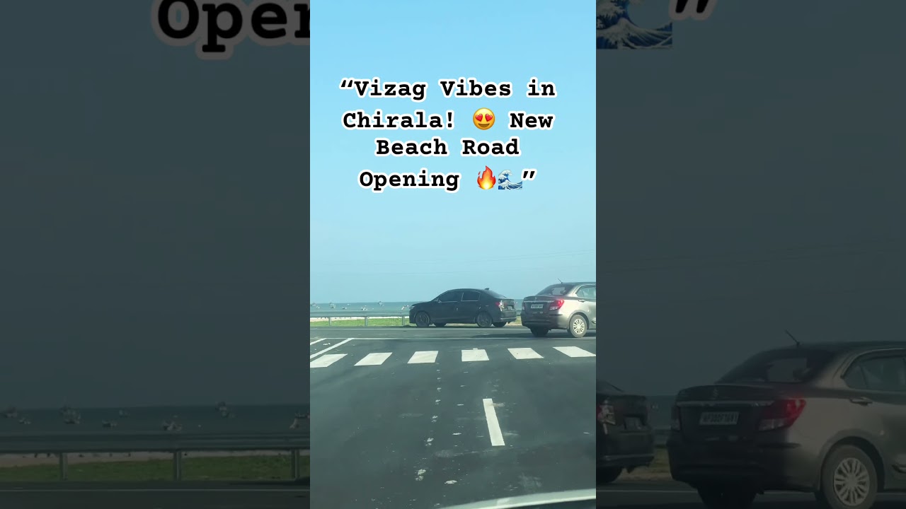 “Vizag Vibes in Chirala! 😍 New Beach Road Opening 🔥🌊”
