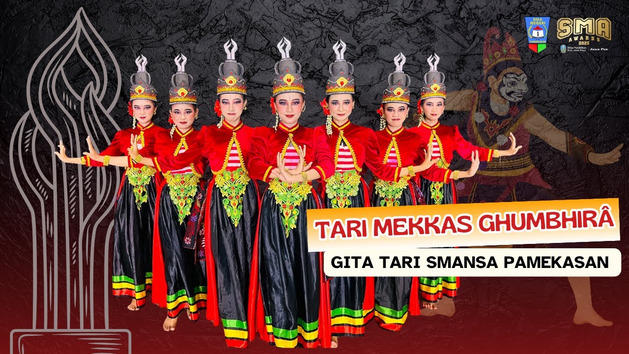 Jawa Pos SMA Awards 2025 -Tari Kreasi Tradisional -  SMA Negeri 1 Pamekasan - Tari Mekkas Ghumbhira