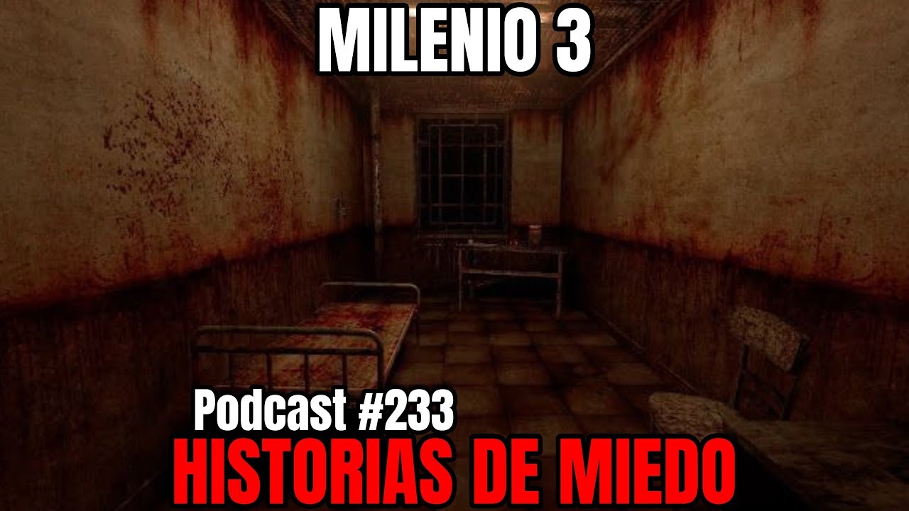 Milenio 3 - Historias de miedo (Podcast #233) Especial Navidad