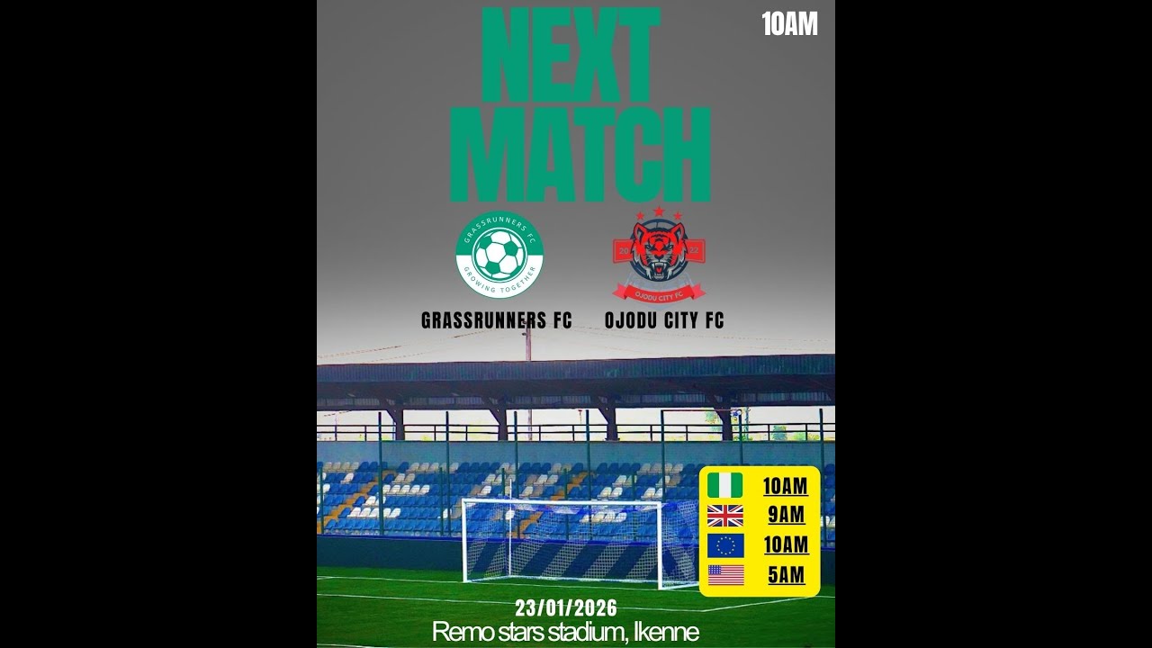🟢 FRIENDLY MATCH: GRASSRUNNERS FC vs OJODU CITY FC
