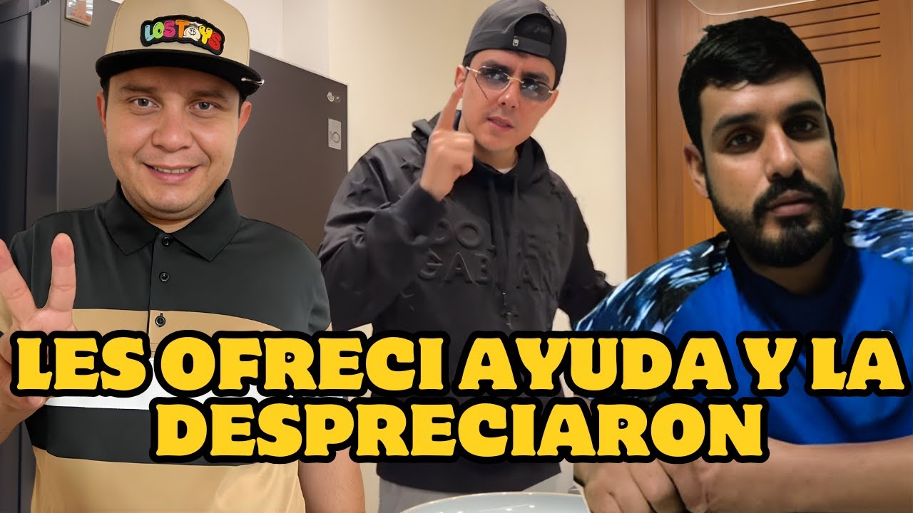 MARKITOS TOYS OFRECIÓ AYUDA AL PITYN Y JAIMICO Y LA DESPRECIARON