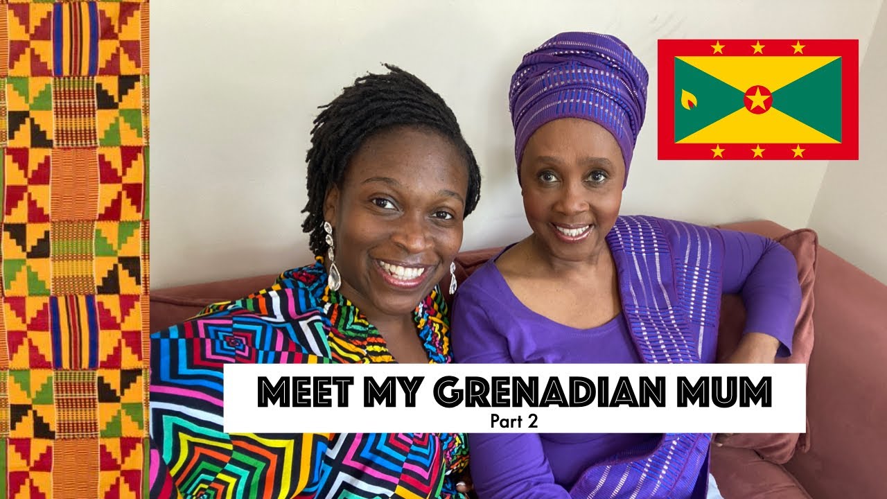 MEET MY GRENADIAN MUM || Marrying a Ghanaian | Mix of Cultures